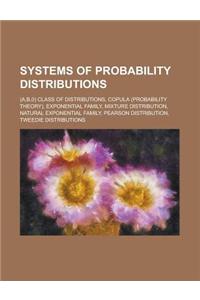 Systems of Probability Distributions: Pearson Distribution, Mixture Density, Exponential Family, Copula, Tweedie Distributions