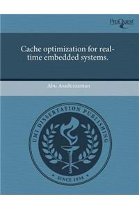 Cache Optimization for Real-Time Embedded Systems.