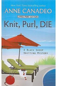 Knit, Purl, Die
