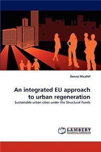 Integrated Eu Approach to Urban Regeneration