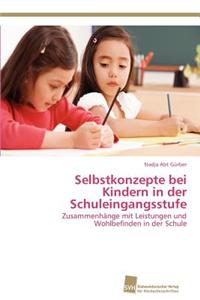 Selbstkonzepte Bei Kindern in Der Schuleingangsstufe