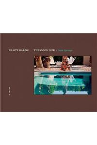 The Good Life / Palm Springs