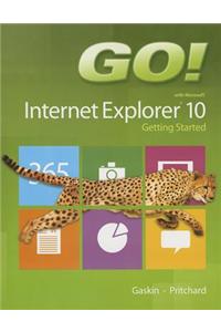 Go! with Microsoft Internet Explorer 10 Getting Started