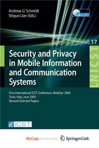 Security and Privacy in Mobile Information and Communication Systems