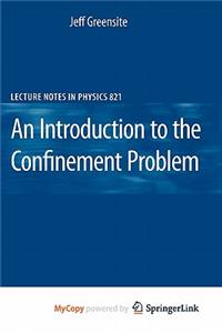 An Introduction to the Confinement Problem