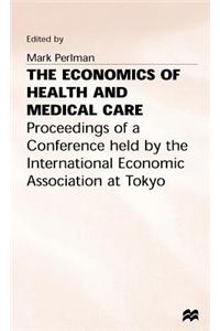 The Economics of Health and Medical Care