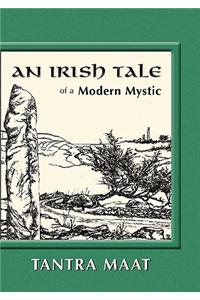 An Irish Tale of a Modern Mystic