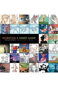 Animation: A Handy Guide
