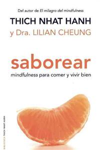 Saborear: Mindfulness Para Comer y Vivir Bien = Savor