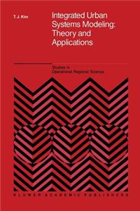 Integrated Urban Systems Modeling: Theory and Applications