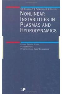 Nonlinear Instabilities in Plasmas and Hydrodynamics
