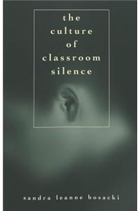 The Culture of Classroom Silence
