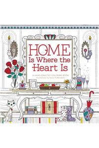 Home Is Where the Heart Is: A Hand-Crafted Adult Coloring Book