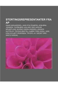 Stortingsrepresentanter Fra AP: Einar Gerhardsen, Jens Stoltenberg, Sigbjorn Johnsen, Thorbjorn Jagland, Gro Harlem Brundtland