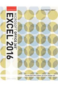 Illustrated Microsoft Office 365 & Excel 2016: Intermediate, Loose-Leaf Version