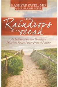From Raindrops to an Ocean: An Indian-American Oncologist Discovers Faith's Power from a Patient