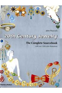 20th Century Jewelry: The Complete Sourcebook