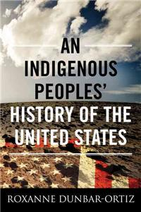 Indigenous Peoples' History of the United States