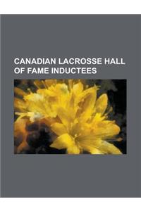 Canadian Lacrosse Hall of Fame Inductees: List of Canadian Lacrosse Hall of Fame Members, Newsy LaLonde, New Westminster Salmonbellies