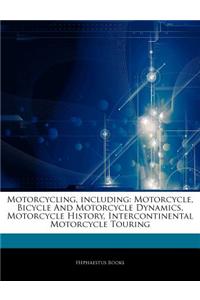 Articles on Motorcycling, Including: Motorcycle, Bicycle and Motorcycle Dynamics, Motorcycle History, Intercontinental Motorcycle Touring