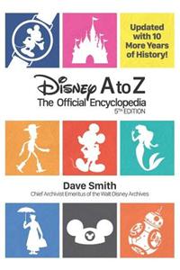 Disney A to Z: The Official Encyclopedia