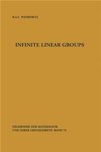 Infinite Linear Groups: An Account of the Group-Theoretic Properties of Infinite Groups of Matrices