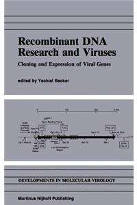 Recombinant DNA Research and Viruses: Cloning and Expression of Viral Genes