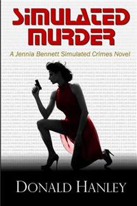 Simulated Murder: A Jennia Bennett Novel