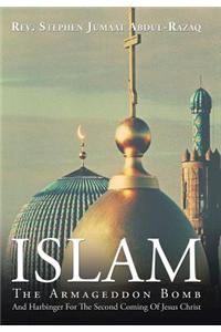Islam: The Armageddon Bomb