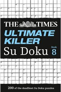 The Times Ultimate Killer Su Doku Book 8