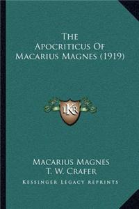 The Apocriticus of Macarius Magnes (1919)