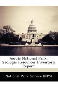 Acadia National Park: Geologic Resources Inventory Report