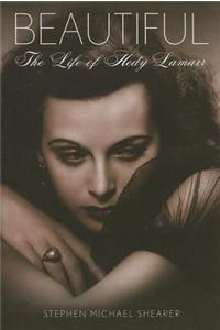 Beautiful: The Life of Hedy Lamarr