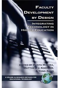 Faculty Development by Design: Integrating Technology in Higher Education (Hc)