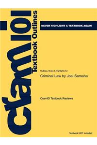 Studyguide for Criminal Law by Samaha, Joel, ISBN 9780495505785