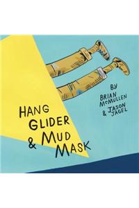 Hang Glider & Mud Mask