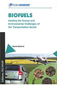 Biofuels: Meeting the Energy and Environmental Challenges of the Transportation Sector