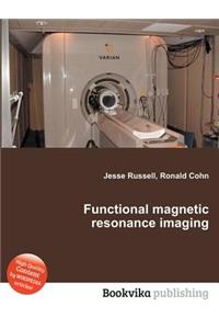 Functional Magnetic Resonance Imaging