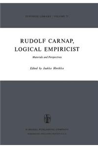 Rudolf Carnap, Logical Empiricist: Materials and Perspectives