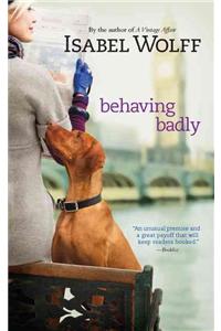 Behaving Badly