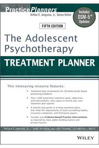 The Adolescent Psychotherapy Treatment Planner: Includes Dsm-5 Updates
