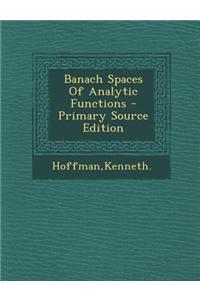 Banach Spaces of Analytic Functions
