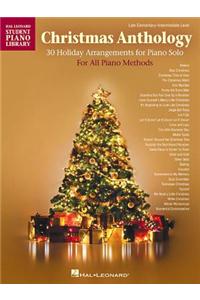 Christmas Anthology: Late Elementary to Intermediate Level Piano Solos for All Piano Methods