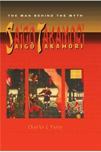Saigo Takamori - The Man Behind