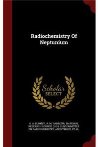 Radiochemistry of Neptunium