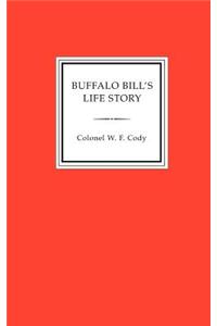 Buffalo Bill's Life Story, an Autobiography