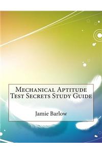 Mechanical Aptitude Test Secrets Study Guide