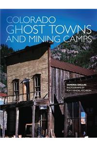 Colorado Ghost Towns and Mining Camps