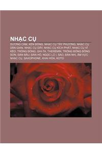 NH C C: D Ng C M, Ken Ng, NH C C Tay PH Ng, NH C C Dan Gian, NH C C Day, NH C C Kich Phat, NH C C V Keo, Tr Ng Ng, Ghi-Ta