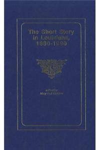 The Short Story in Louisiana, 1880-1990